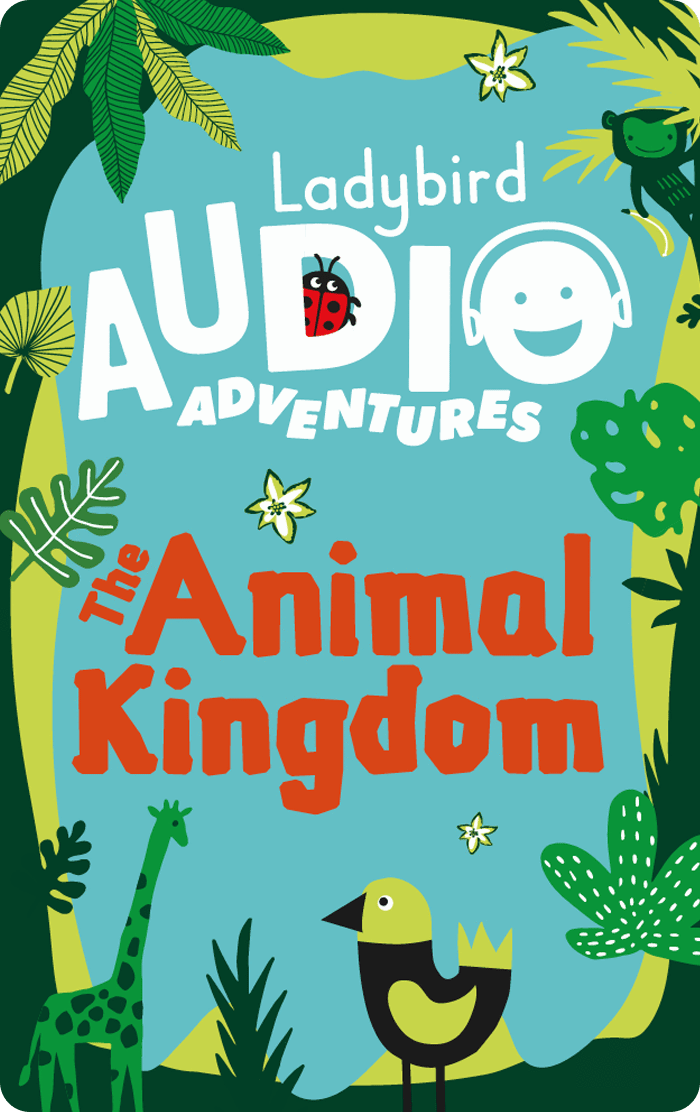 Animal Kingdom: Ladybird Audio Adventures